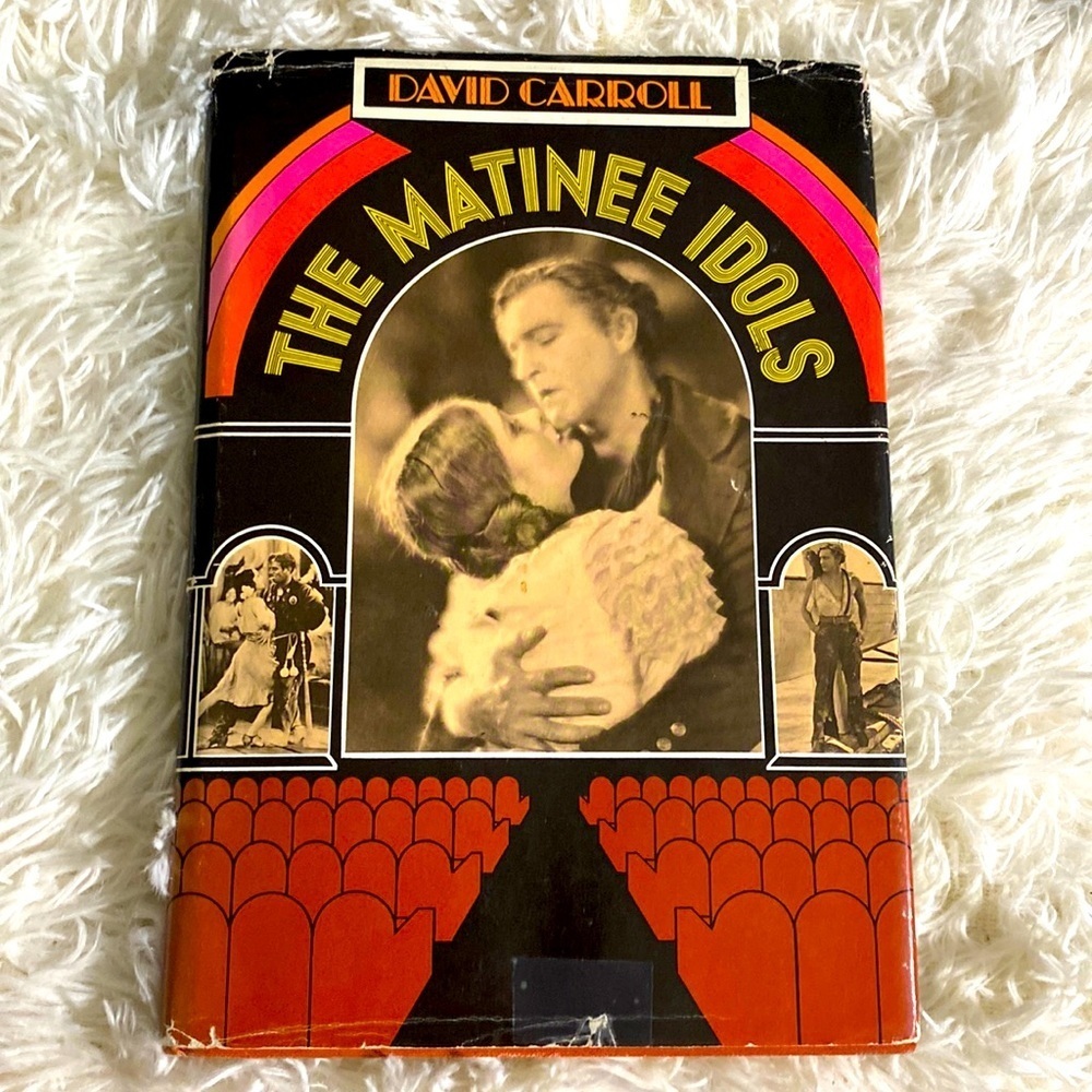THE MATINEE IDOLS  - DAVID CARROLL Hardback Great Condition! GUC